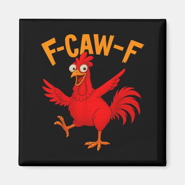 Aimant F Caw F Rooster Funny Bird Fcawf Chicken Whisperer (Devant)