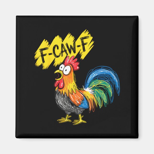 Aimant F Caw F Rooster Funny Bird Fcawf Chicken Whisperer (Devant)
