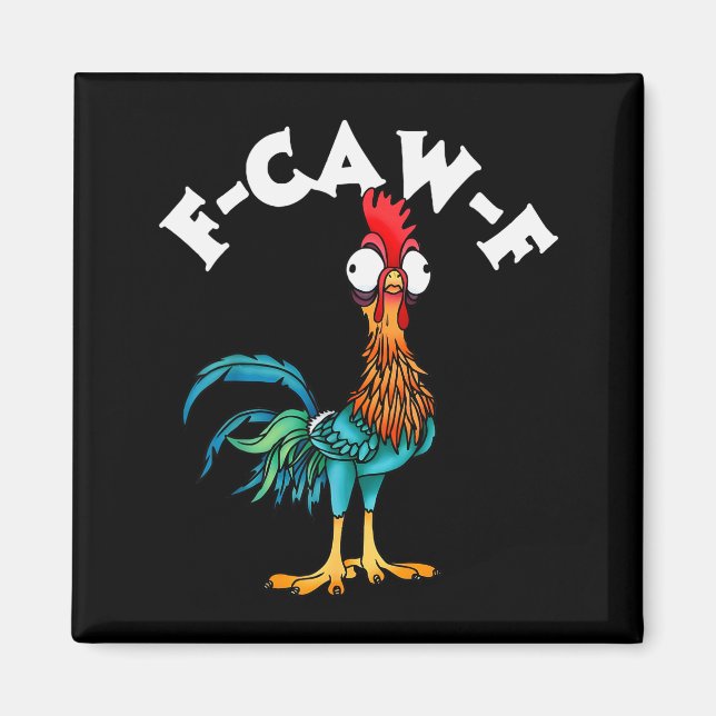 Aimant F Caw F Rooster Funny Bird Fcawf Chicken Whisperer (Devant)