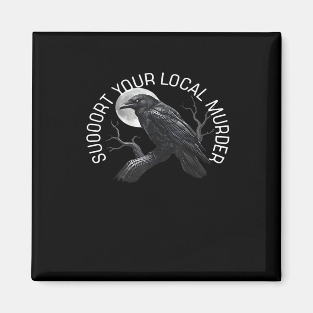 Aimant F-Caw-F - Support Your Murder Classic (Devant)