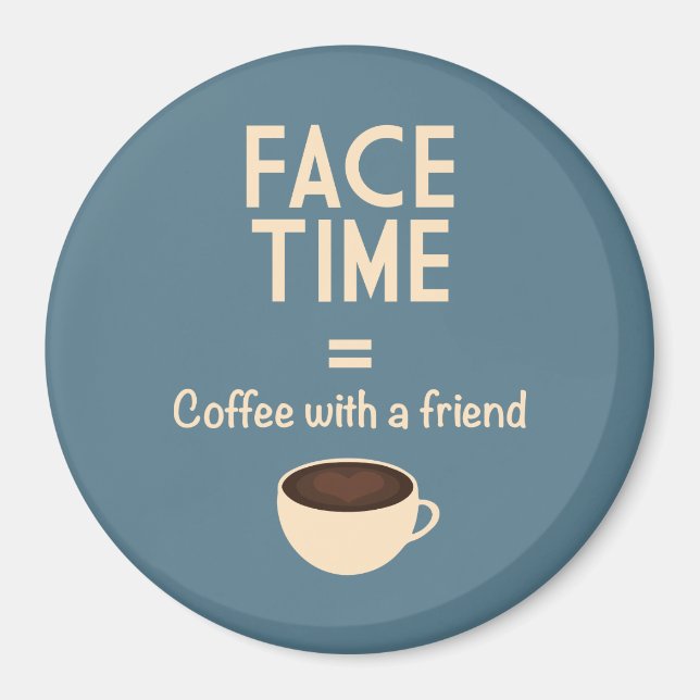 Aimant FaceTime = Café avec un ami (Devant)