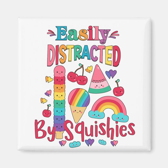 Aimant Facilement Distrait Par Les Squishies (Devant)