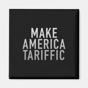 Aimant Faire de l'Amérique un président tarifaire Trump T