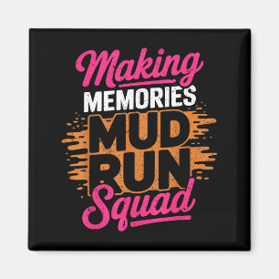 Aimant Faire des souvenirs mud run équipe mud girl en cou