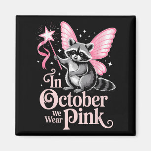 Aimant Fairy Raccoon En Octobre Nous Portons Pink Breast 