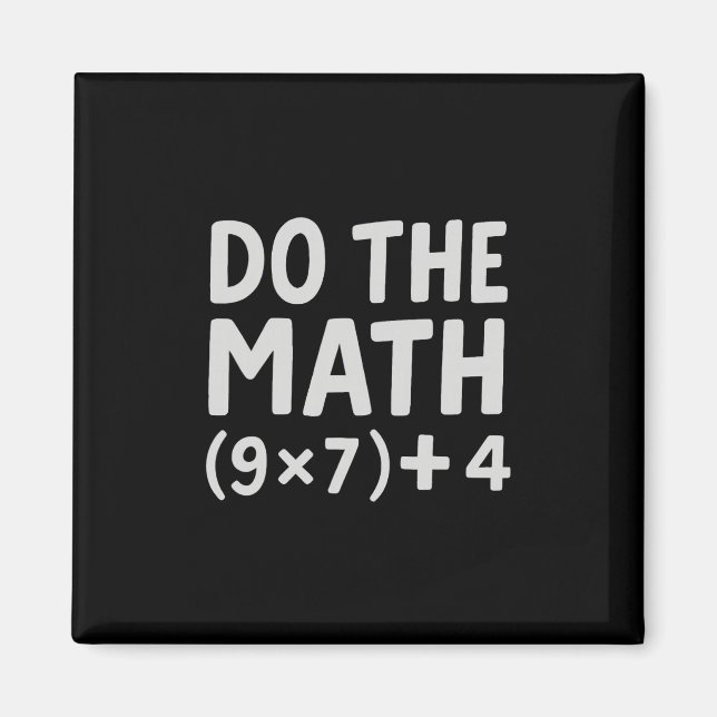 Aimant Fais Le Calcul 67 Meme  (Devant)