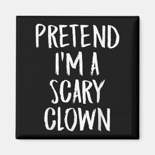 Aimant Faites comme si je suis une famille de clowns Y Ha