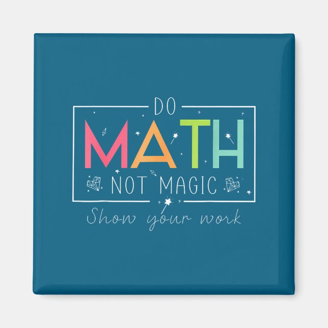 Aimant Faites des maths drôles pas des maths magiques Pro (Devant)