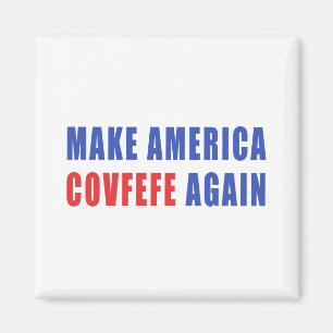 Aimant Faites l'Amérique Covfefe encore