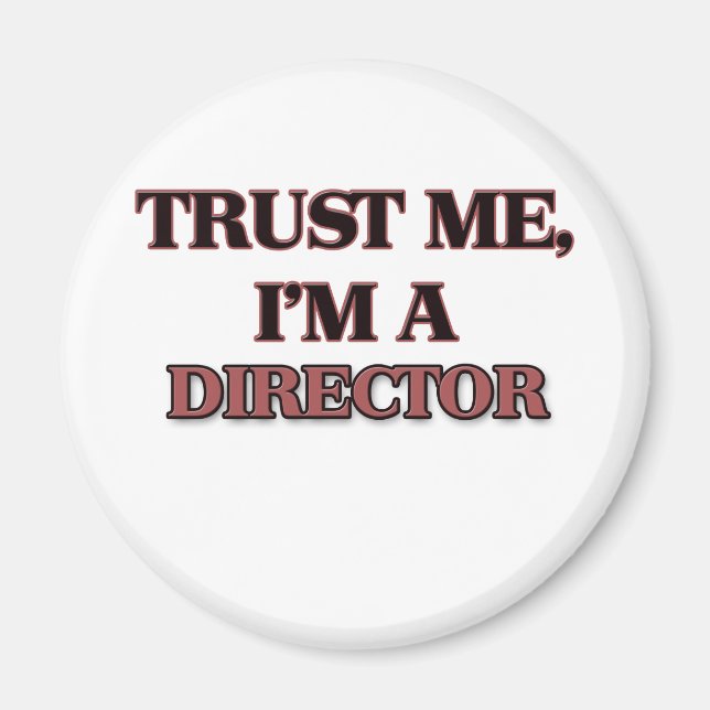 Aimant Faites-moi confiance JE SUIS DIRECTEUR (Devant)
