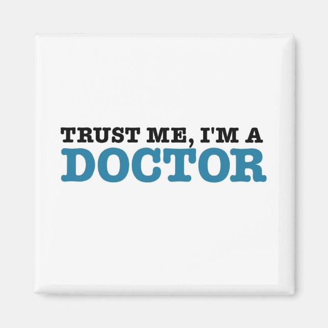 Aimant Faites-moi confiance, je suis Docteur (Devant)