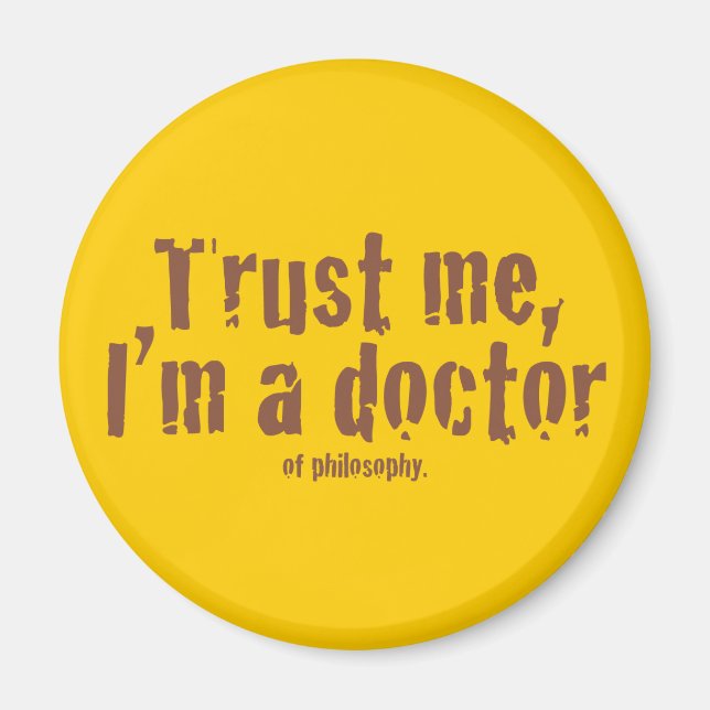 Aimant Faites-moi confiance, je suis médecin... (Devant)