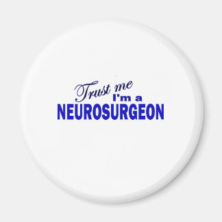 Aimant Faites-moi confiance Je suis neurochirurgien
