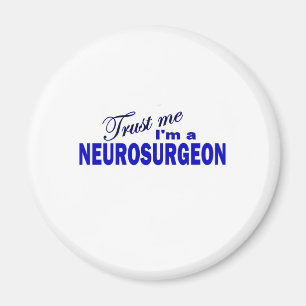 Aimant Faites-moi confiance je suis un neurochirurgien