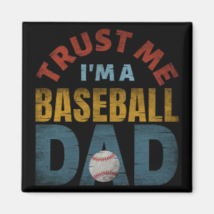 AIMANT FAITES MOI CONFIANCE JE SUIS UN PÈRE DE BASEBALL