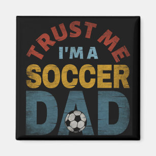 AIMANT FAITES MOI CONFIANCE JE SUIS UN PÈRE DE FOOT