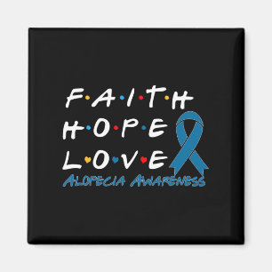 Aimant Faith Hope Love Alopecia Awareness 2