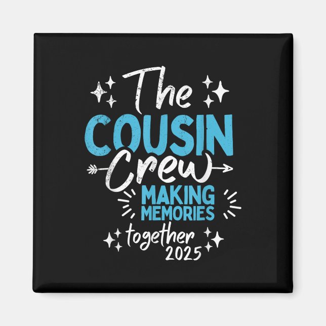 Aimant Family Reunion Cousin Crew 2025 Faire des souvenir (Devant)