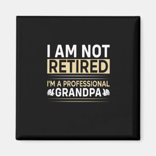 Aimant Father's Day I Am A Professional Grandpa