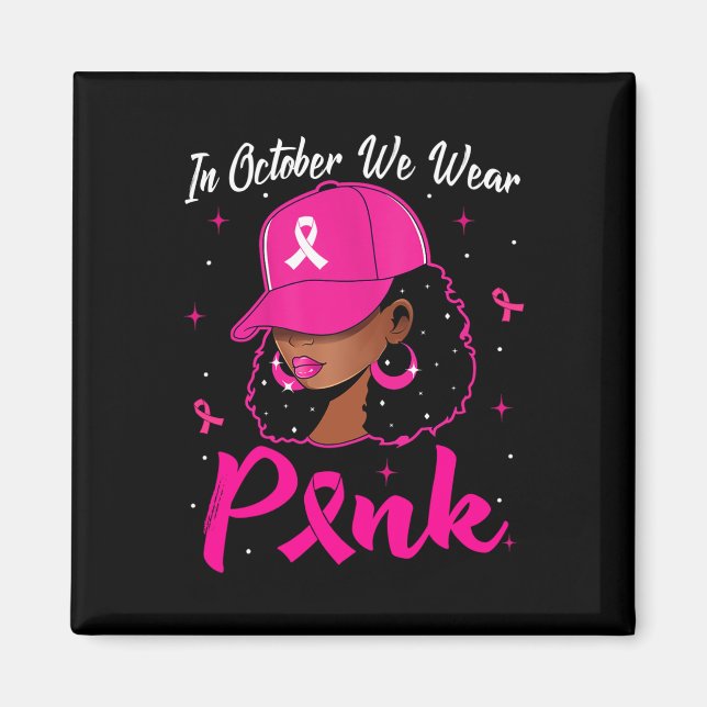 Aimant Femme Noire En Octobre Nous Portons Le Cancer Du S (Devant)