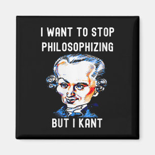 Aimant Femmes drôle Je veux arrêter de philosopher mais j