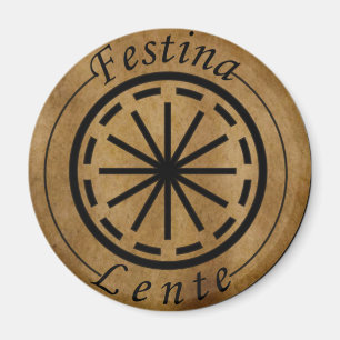 Aimant Festina lente