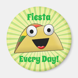 Aimant Fête du Taco tous les jours Fiesta Cute Funny