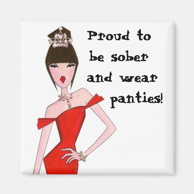 Aimant Fier D'Être Sobre Et De Porter Des Culottes ! (Devant)