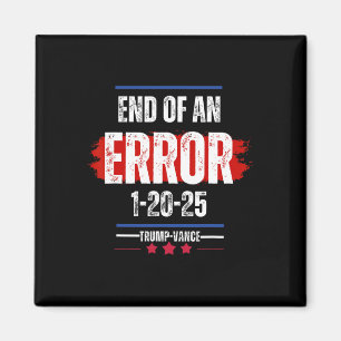 Aimant Fin d'une erreur 20 janvier 2025 Trump Inaugu