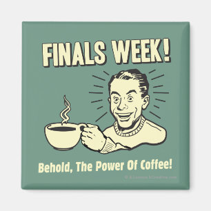 Aimant Finale Semaine : Voici Power Coffee