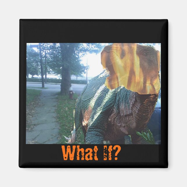 Aimant Firery Dino, Et Si ? (Devant)