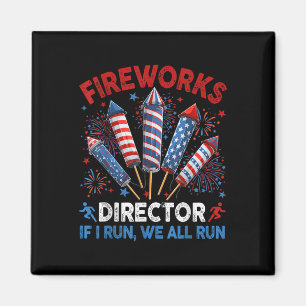 Aimant Fireworks Director I Run You Run Funny 4 juillet