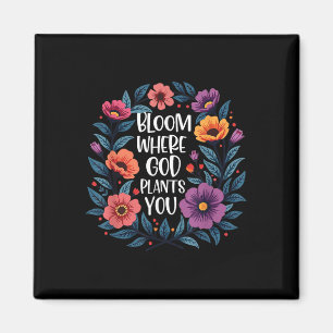 Aimant Fleur où Dieu vous Plante la foi chrétienne Hommes