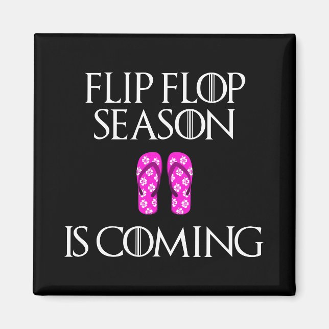 Aimant Flip Flop Saison est à venir (Devant)