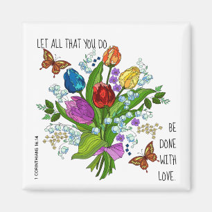 Aimant Floral Bouquet, w verse from 1 Corinthians 16:14