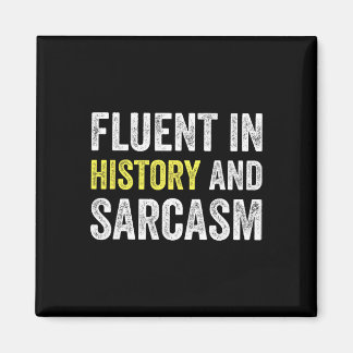 Aimant Fluent In History And Sarcasm Funny Teacher School