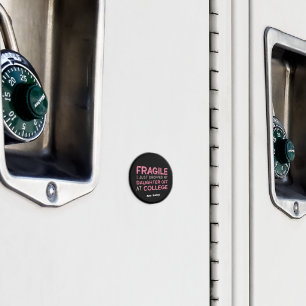 Aimant Fragile, je viens de déposer ma fille à l'universi