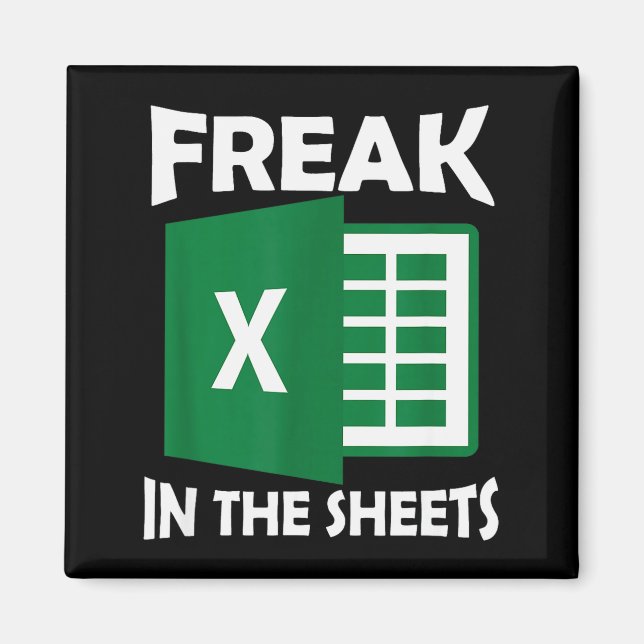 Aimant Freak In The Sheets, Accountant Funny Spreadsheet  (Devant)