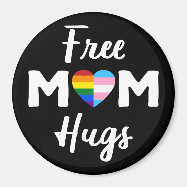 Aimant Free Mom Hugs II - Rainbow Gay Trans Pride (Devant)
