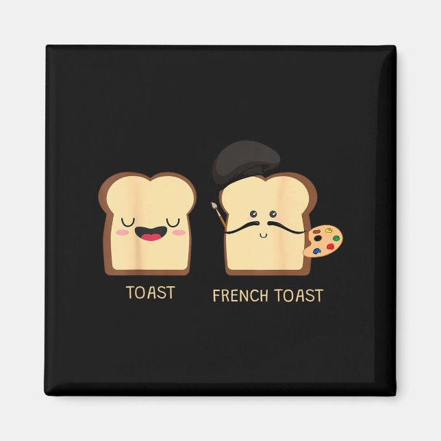 Aimant French Toast Funny Pun Novelty  (Devant)