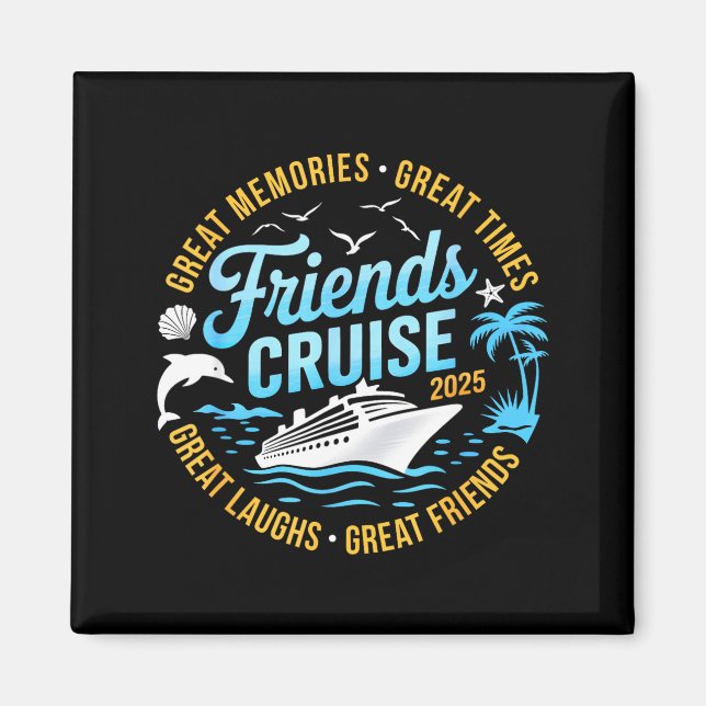 Aimant Friends Cruise 2025 Matching Group Vacation Trip C (Devant)