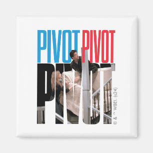 Aimant FRIENDS™   PIVOT PIVOT PIVOT Citation