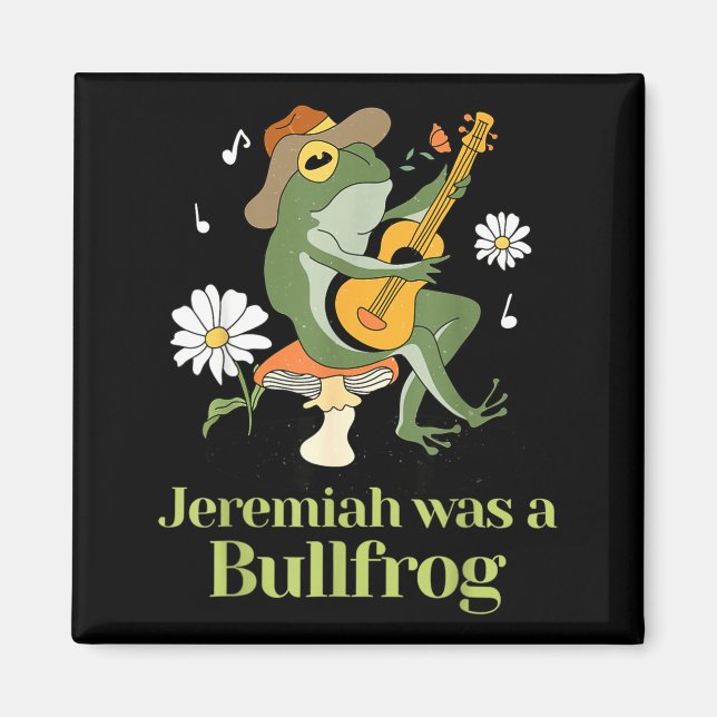 Aimant Frog Guitar-jeremiah Was Bullfrog Funny Saying  (Devant)