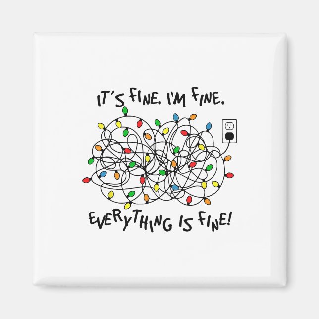 Aimant Fun Christmas Lights Its Fine Im Fine Everything I (Devant)