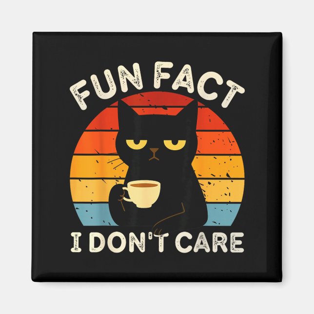 Aimant Fun Fact I Don't Care Funny Black Cat Saying Quote (Devant)
