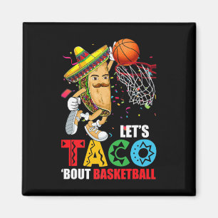 Aimant Fun Lets Taco 'Bout Basketball Mexique Cinco De Ma