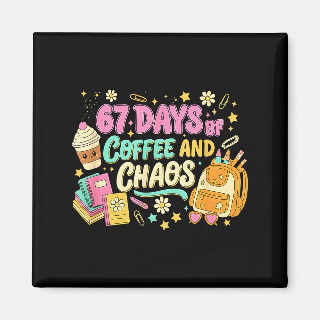 Aimant Funny 67 Days Of Coffee Retro Teacher Humor  (Devant)