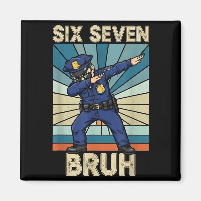 Aimant Funny 67 Meme 6 7 Six Seven Liceman Lice Officer R (Devant)