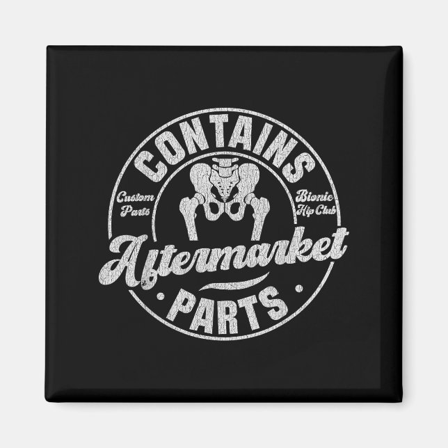 Aimant Funny After Hip Surgery Recovery Bionic Hip Replac (Devant)