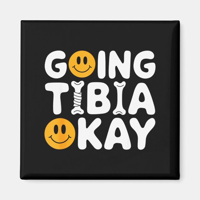 Aimant Funny Anatomy Going Tibia Okay Broken Leg Gift For (Devant)